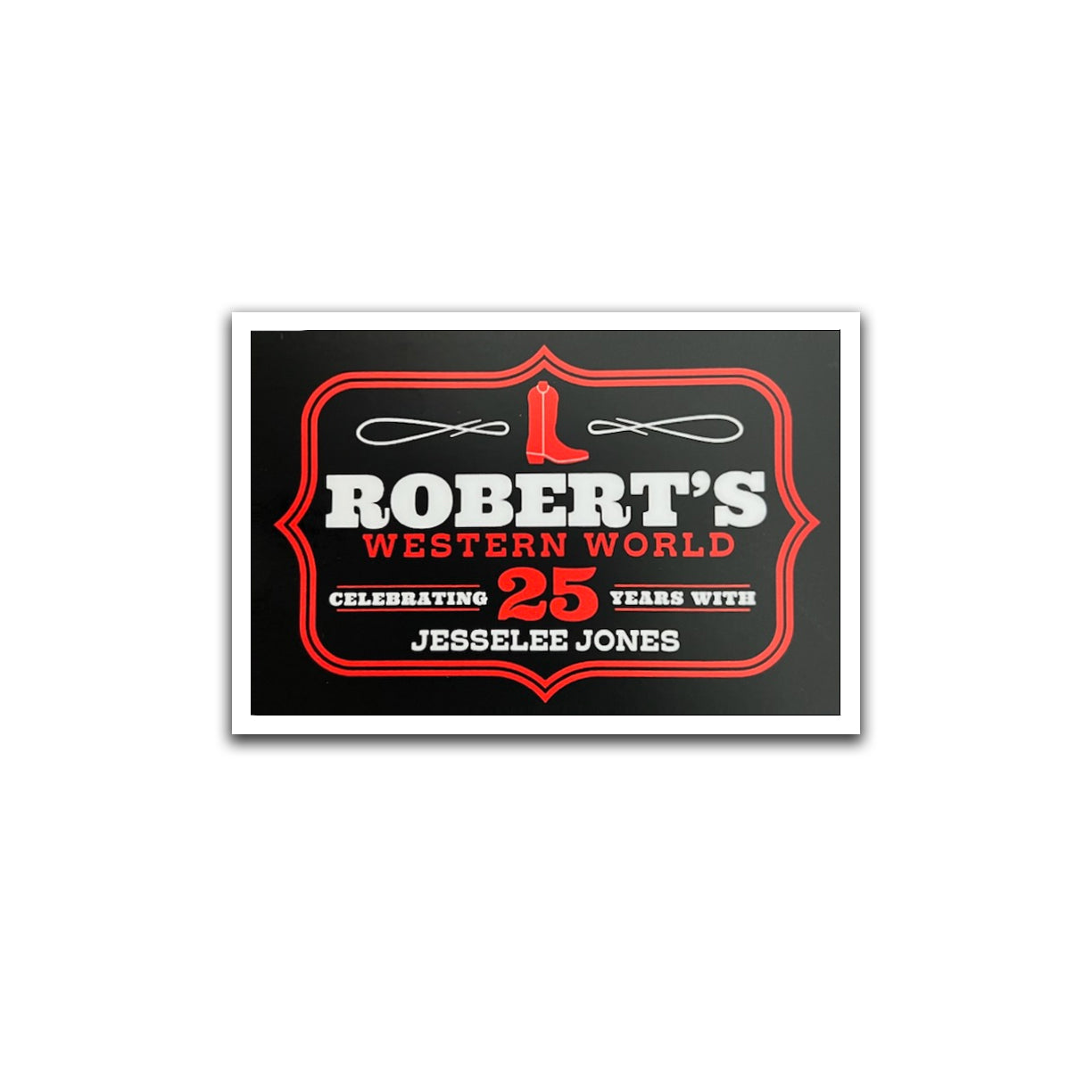 Robert's Western World 25th Anniversary Sticker